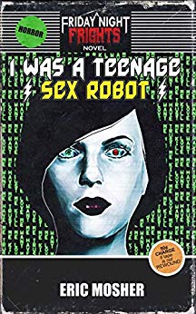 I was a Teenage Sex Robot Cover